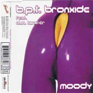 B.P.T. Bronxide feat. D.M. Binxter - Moody FLAC album