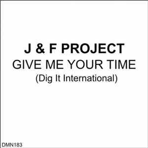 J & F Project - Give Me Your Time FLAC album