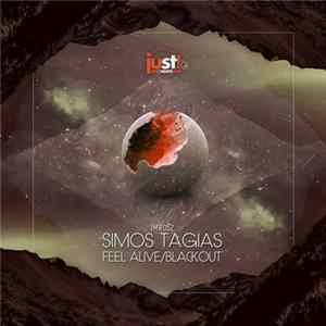 Simos Tagias - Feel Alive / Blackout FLAC album