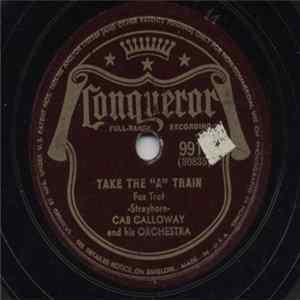 Cab Calloway And His Orchestra - Take The "A" Train / Chattanooga Choo Choo FLAC album