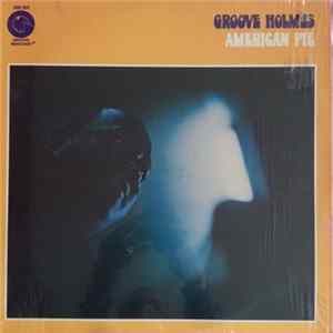 Groove Holmes - American Pie FLAC album