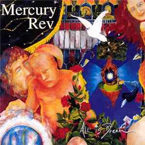 Mercury Rev - All Is Dream FLAC album