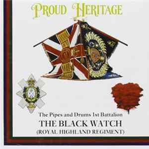 The Black Watch (Royal Highland Regiment) - Proud Heritage FLAC album