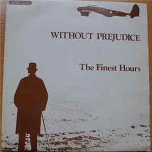 The Finest Hours - Without Prejudice FLAC album