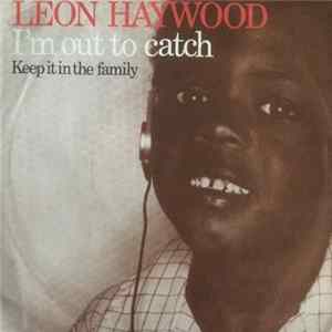 Leon Haywood - I'm Out To Catch FLAC album