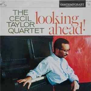 The Cecil Taylor Quartet - Looking Ahead! FLAC album