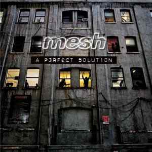 Mesh - A Perfect Solution FLAC album