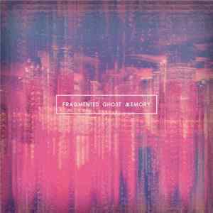White Night Ghosts - Fragmented Ghost Memory FLAC album