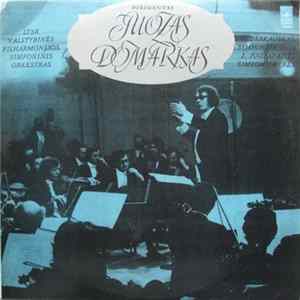 V. Barkauskas / J. Juozapaitis - Dirigentas Juozas Domarkas, LTSR Valstybinės Filharmonijos Simfoninis Orkestras - Simfonija Nr. 2 / Simfonija "Rex" FLAC album