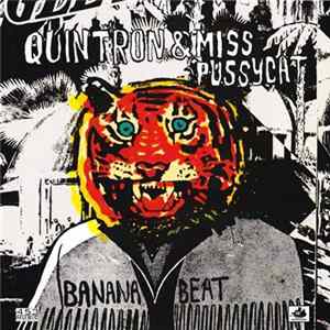 Quintron & Miss Pussycat / Thee Oh Sees - Banana Beat / F.B.I.A.2. FLAC album
