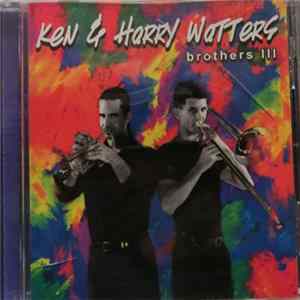 Ken Watters, Harry Watters - Brothers III FLAC album