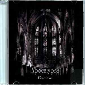Crucifixion - 十三月ノ明晰夢 第十一夜 「Apocalypse」 FLAC album