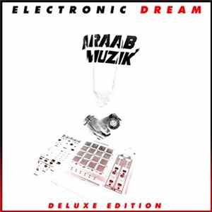 araabMUZIK - Electronic Dream (Deluxe Edition) FLAC album