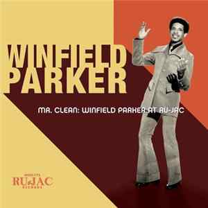 Winfield Parker - Mr. Clean: Winfield Parker At Ru-Jac FLAC album