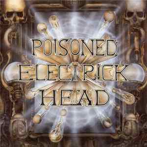Poisoned Electrick Head - Poisoned Electrick Head FLAC album
