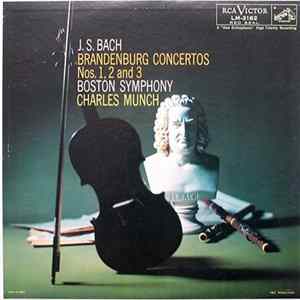 J. S. Bach, Boston Symphony, Charles Munch - Brandenburg Concertos Nos. 1, 2 And 3 FLAC album