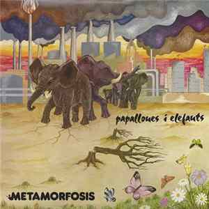 Metamorfosis - Papallones I Elefants FLAC album