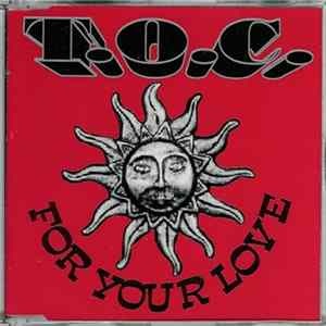 T.O.C. - For Your Love FLAC album