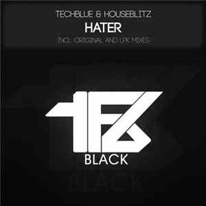 Techblue & House Blitz - Hater FLAC album