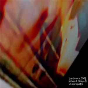 Arbee & Bleupulp - Un Sur Quatre FLAC album