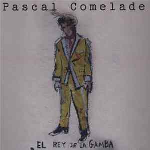 Pascal Comelade - El Rey De La Gamba FLAC album
