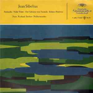 Jean Sibelius, Berliner Philharmoniker • Dirigent: Hans Rosbaud - Finlandia • Valse Triste • Der Schwan Von Tuonela • Bolero (Festivo) FLAC album