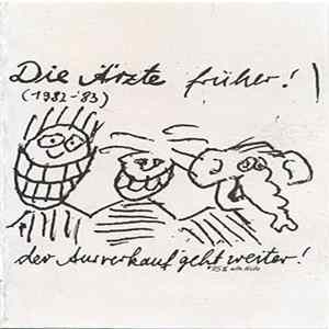 Die Ärzte - Die Ärzte Früher! - Der Ausverkauf Geht Weiter FLAC album