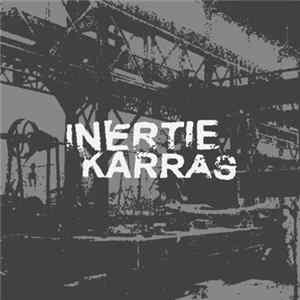 Inertie / Karras - Split 12" FLAC album