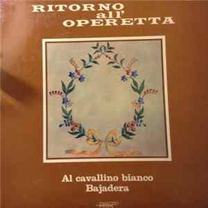 Cesare Gallino, Romana Righetti, Franco Artioli - Ritorno all'Operetta - Vol. 2 FLAC album