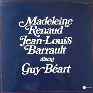 Guy Béart, Madeleine Renaud, Jean-Louis Barrault - Madeleine Renaud Jean-Louis Barrault Disent Guy Béart FLAC album