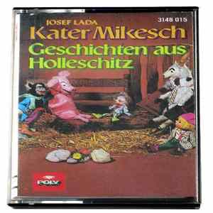 Josef Lada - Kater Mikesch, Geschichten Aus Holleschitz FLAC album