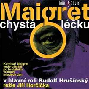 Georges Simenon, Rudolf Hrušínský, Jiří Horčička - Maigret Chystá Léčku FLAC album