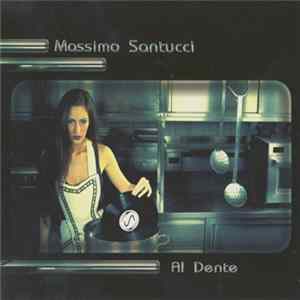 Massimo Santucci - Al Dente FLAC album