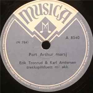 Erik Tronrud & Karl Andersen - Port Arthur Marsj / Trekkspillparaden FLAC album