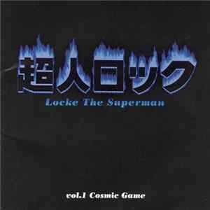 No Artist - 超人ロック ～コズミック・ゲーム～ = Locke The Superman Vol.1 Cosmic Game FLAC album