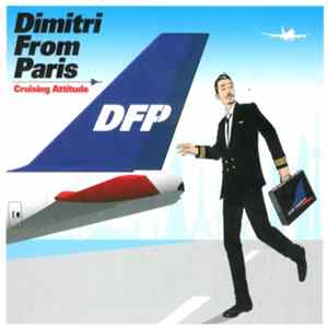 Dimitri From Paris - Cruising Attitude FLAC album