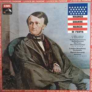 Richard Wagner - Wagner Grande Marcia di Festa FLAC album