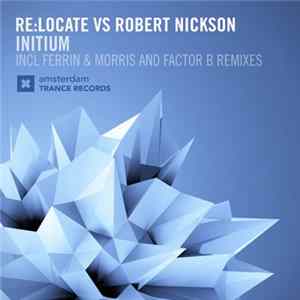 Re:Locate Vs Robert Nickson - Initium FLAC album