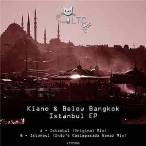 Kiano & Below Bangkok - Istanbul EP FLAC album