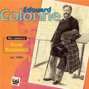 Edouard Colonne - His Complete Pathé Recordings (Ca. 1906) FLAC album