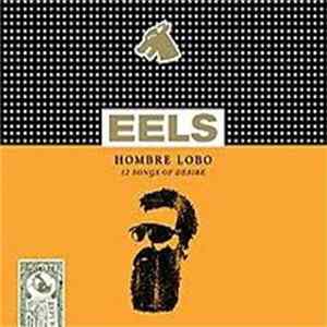 Eels - Hombre Lobo (12 Songs Of Desire) FLAC album