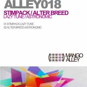 Stimpack / Alter Breed - Lazy Tune / Astronomic FLAC album