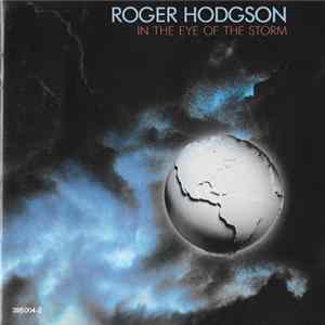 Roger Hodgson - In The Eye Of The Storm FLAC album