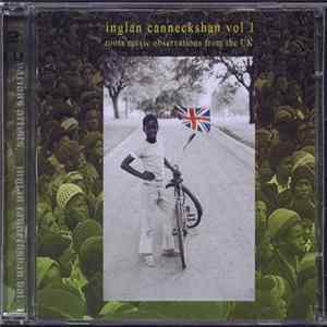 Various - Inglan Canneckshan Vol 1 FLAC album