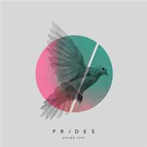 Prides - Higher Love FLAC album