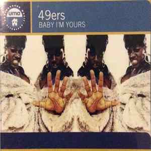 49ers - Baby I'm Yours FLAC album