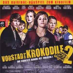 Various - Vorstadtkrokodile 2 - Die Coolste Bande Ist Zurück FLAC album