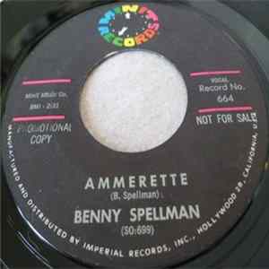 Benny Spellman - Ammerette / Talk About Love FLAC album