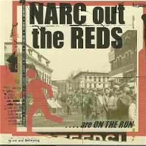 Narc Out The Reds - ...Are On The Run FLAC album