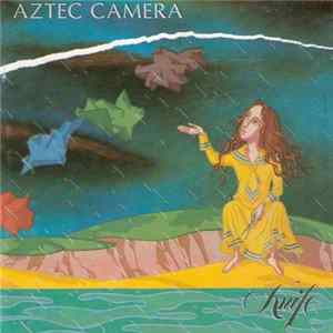 Aztec Camera - Knife FLAC album